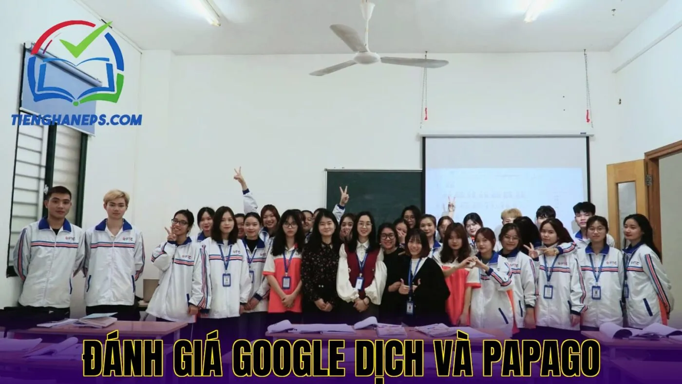 Đánh giá Google Dịch và Papago