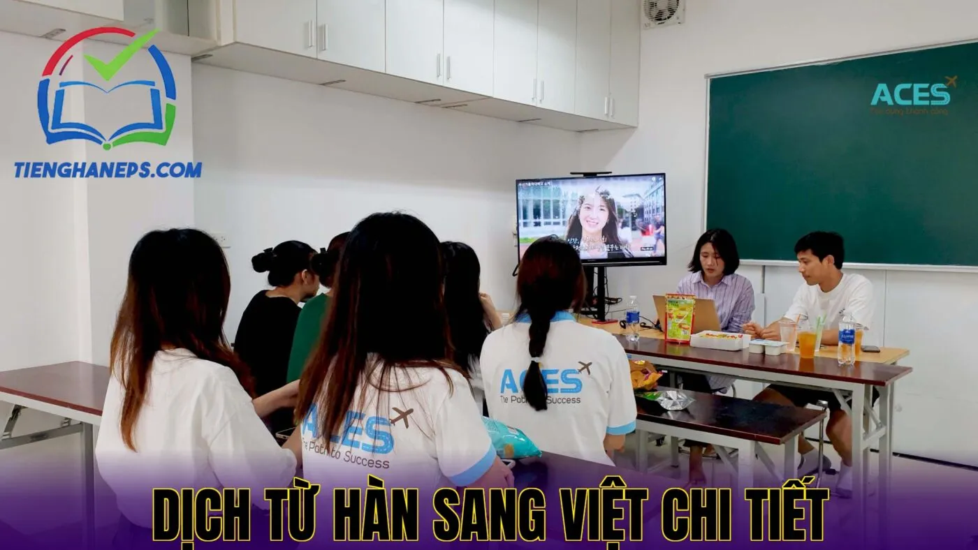 Dịch từ Hàn sang Việt chi tiết