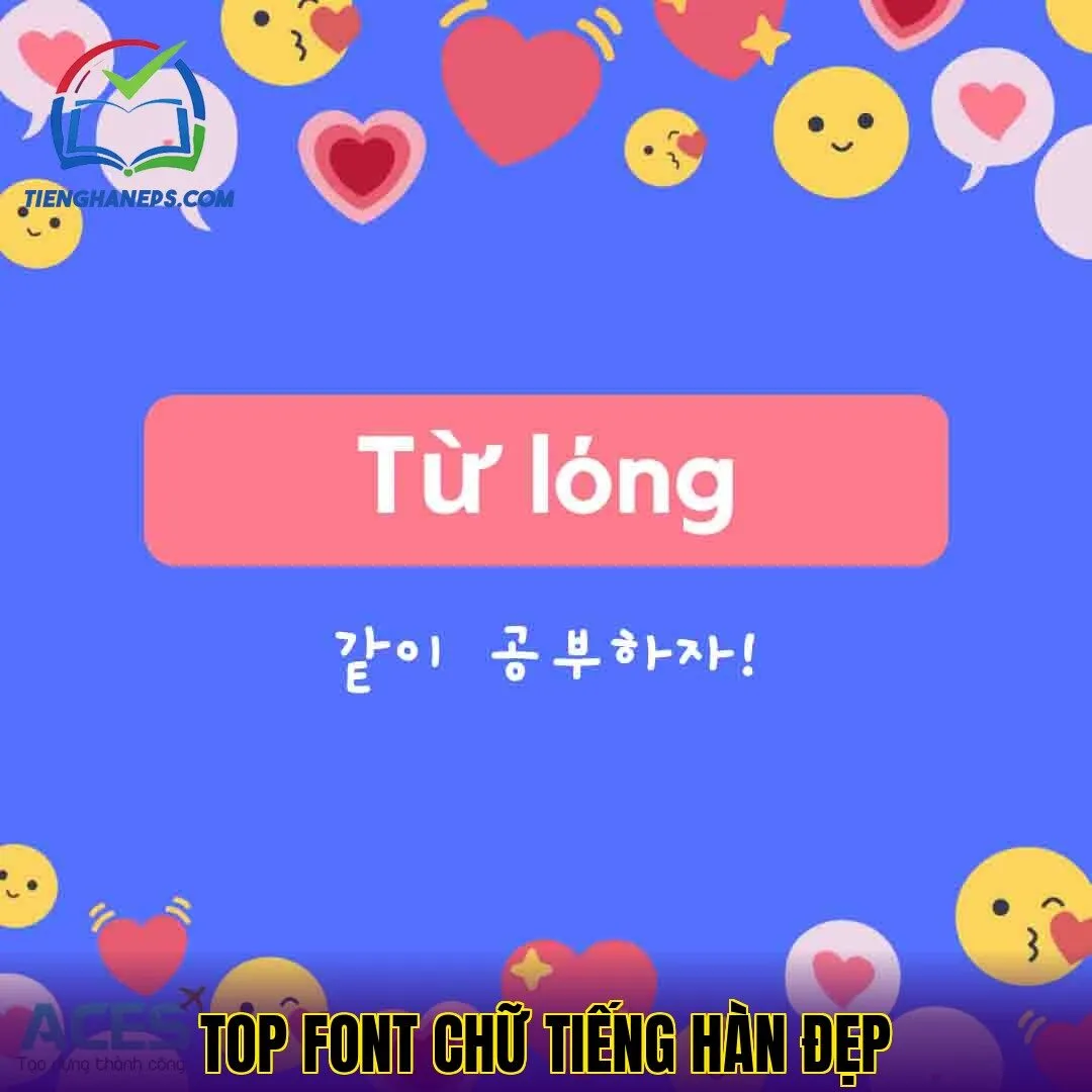 Top font chữ tiếng Hàn đẹp