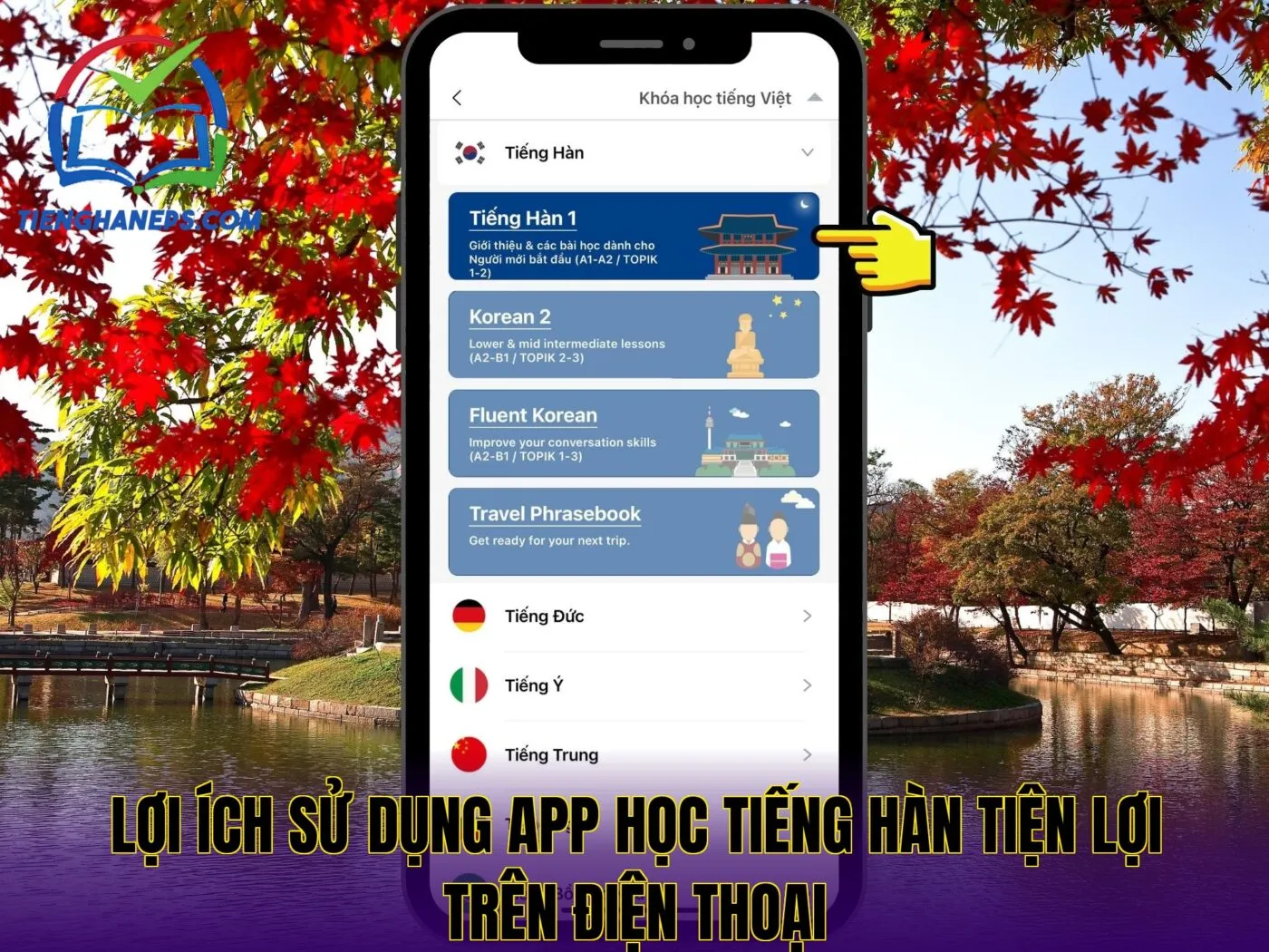Lợi ích sử dụng app học tiếng Hàn tiện lợi trên điện thoại