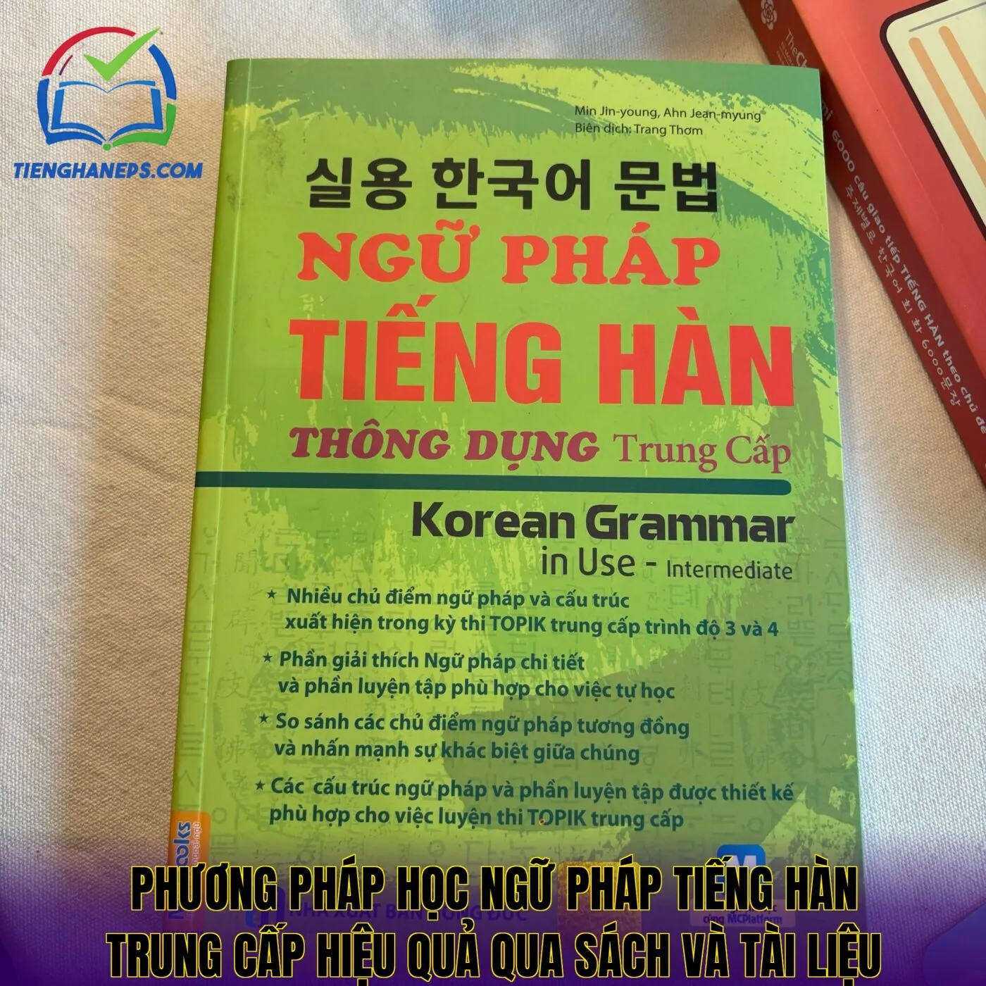 Phương pháp học ngữ pháp tiếng Hàn trung cấp hiệu quả qua sách và tài liệu