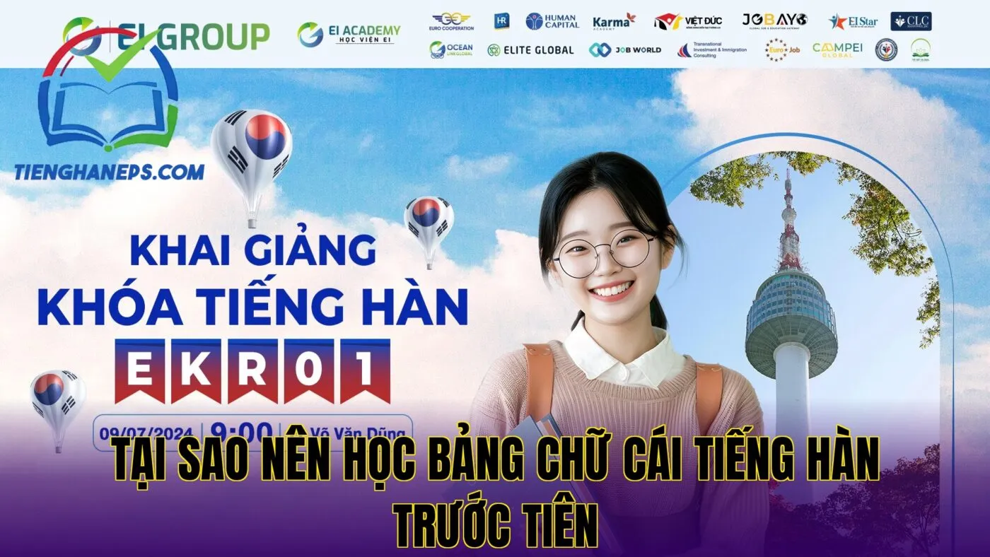 Tại sao nên học bảng chữ cái tiếng Hàn trước tiên