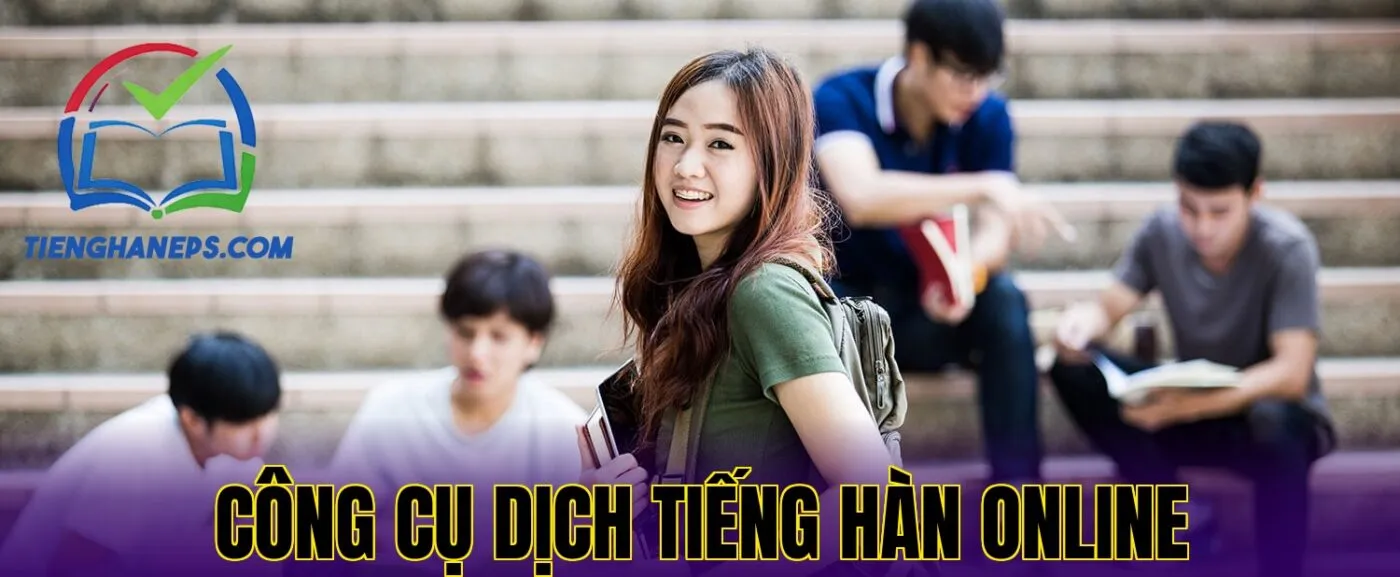Công cụ dịch tiếng Hàn online
