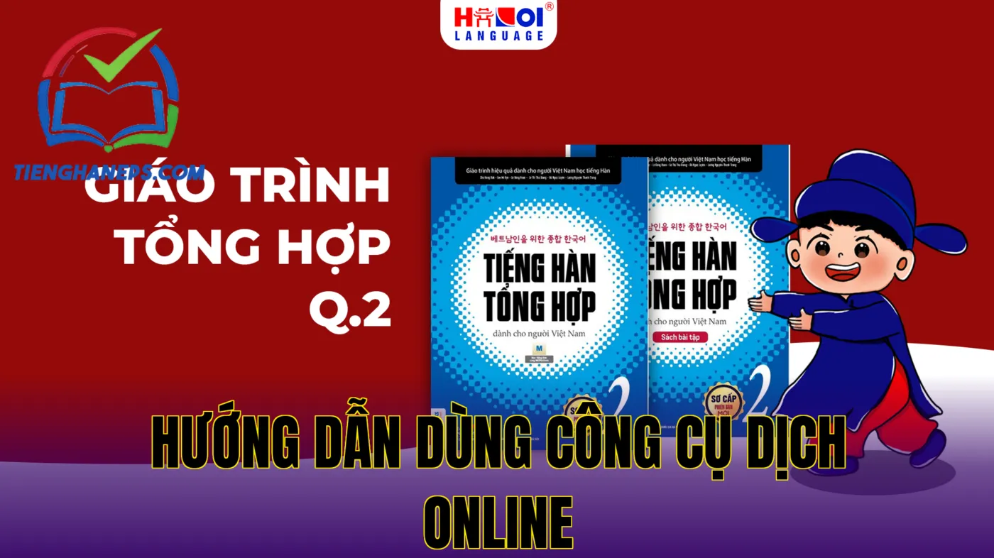 Hướng dẫn dùng công cụ dịch online
