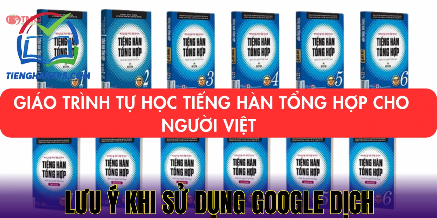 Lưu ý khi sử dụng Google Dịch