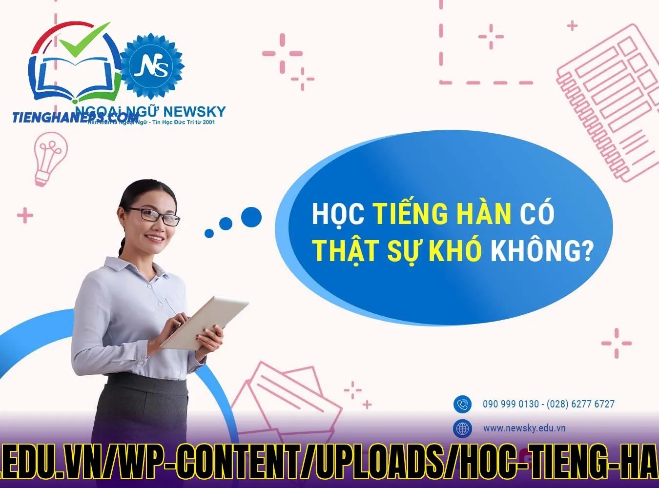 Sức](https://newsky.edu.vn/wp-content/uploads/hoc-tieng-han-co-kho-khong-1.jpg