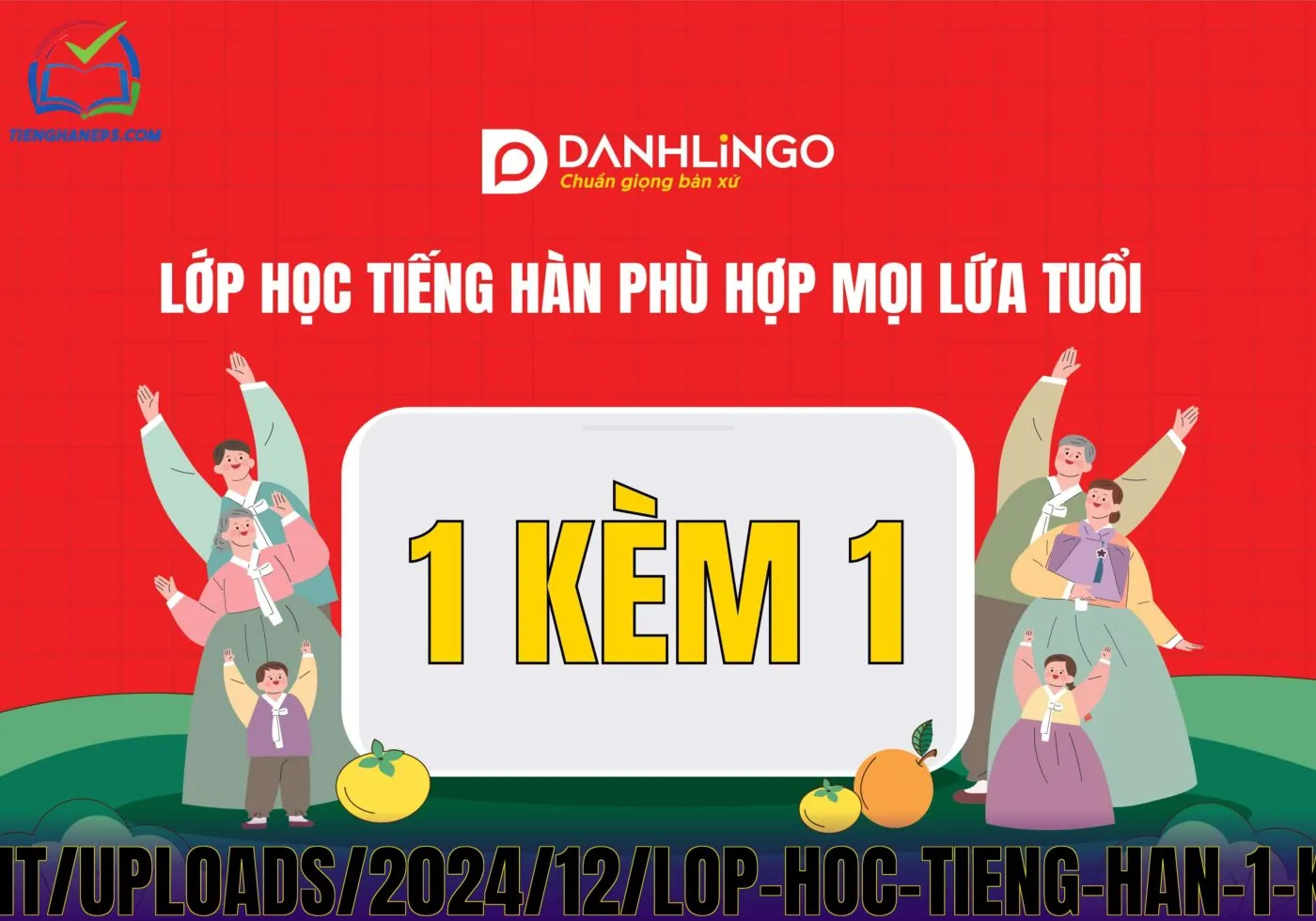 Cách](https://danhlingo.edu.vn/wp-content/uploads/2024/12/lop-hoc-tieng-han-1-kem-1-cho-moi-lua-tuoi-cua-danhlingo1.jpg