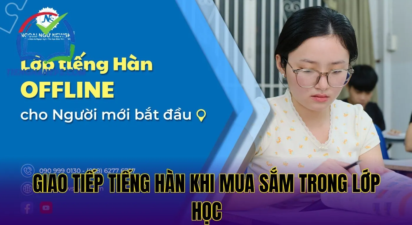 Giao tiếp tiếng Hàn khi mua sắm trong lớp học