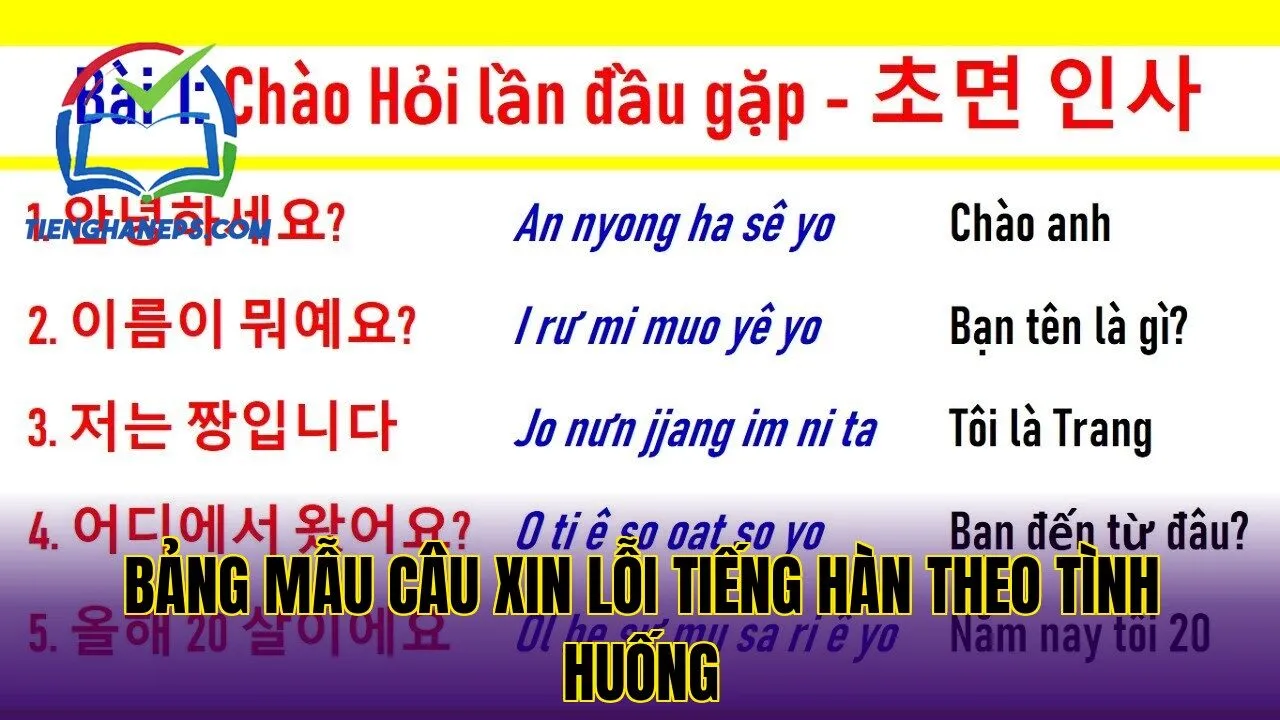 Bảng mẫu câu xin lỗi tiếng Hàn theo tình huống