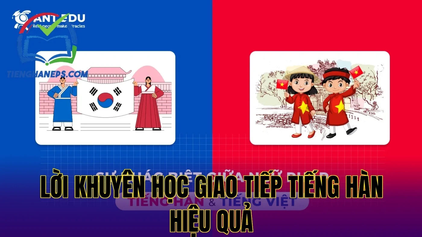 Lời khuyên học giao tiếp tiếng Hàn hiệu quả