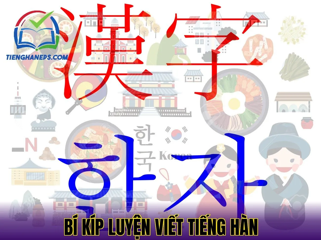 Bí kíp luyện viết tiếng Hàn
