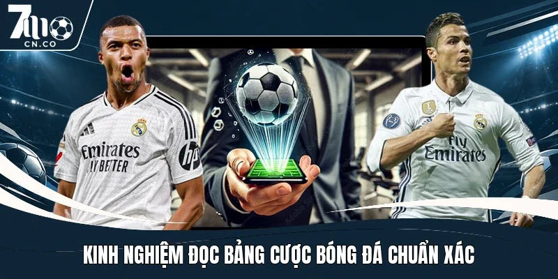 Kinh nghiệm đọc bảng cược bóng đá chuẩn xác