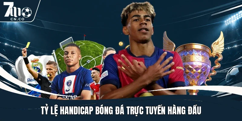 Tỷ lệ handicap bóng đá trực tuyến hàng đầu